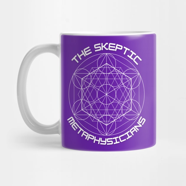 Skeptic Metaphysicians Sacred Geometry White by The Skeptic Metaphysicians